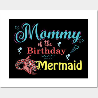 Mommy Of The Birthday Mermaid Matching Family Posters and Art